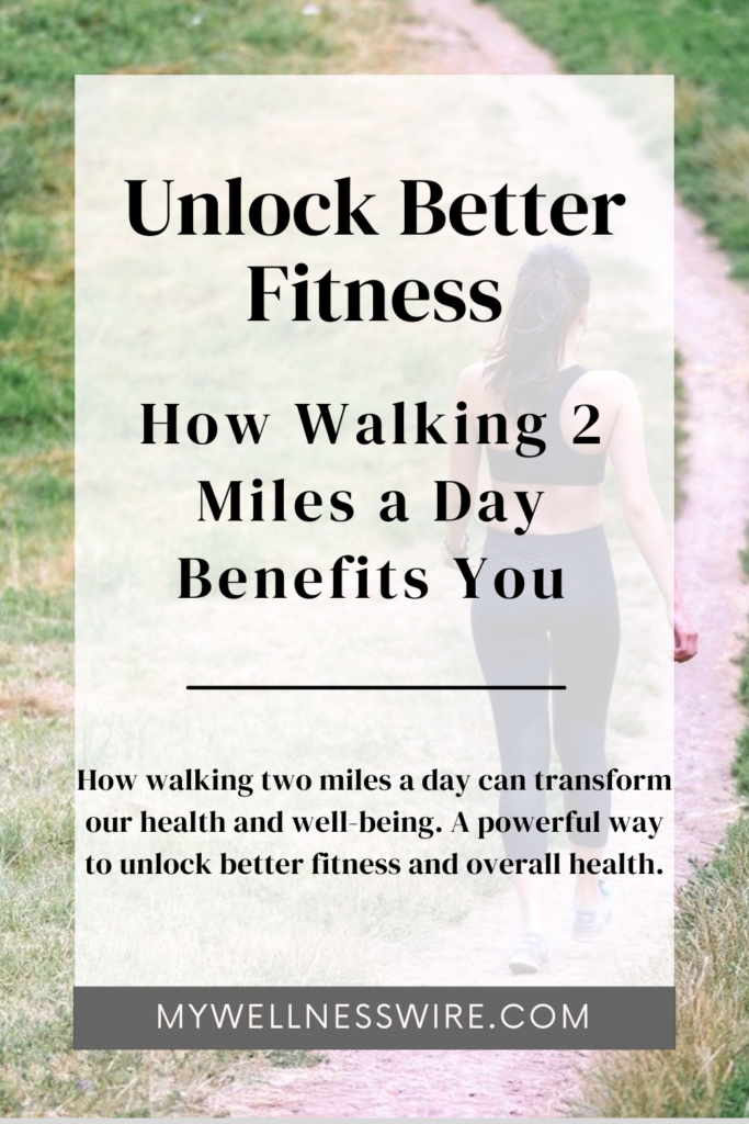walking 2 miles a day benefits pinterst image