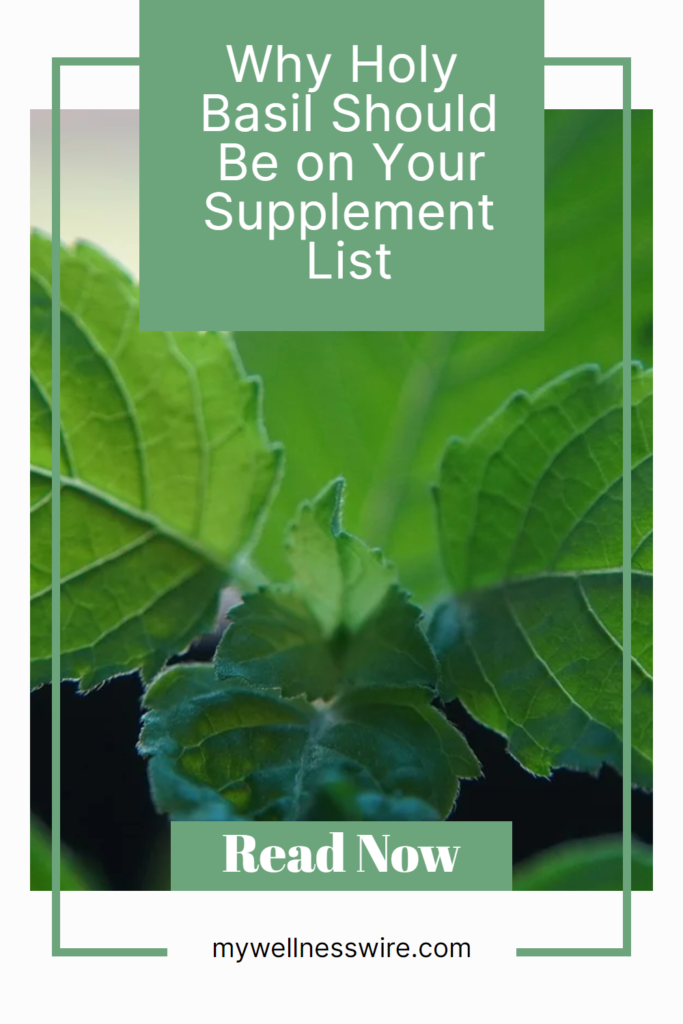 Why holy basil should be part of your supplement list pin image